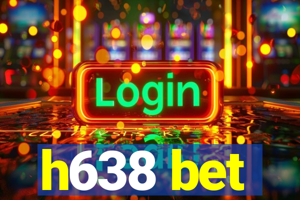 h638 bet